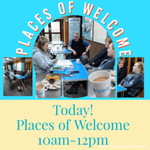 Places of Welcome - Mondays 10 - 12am